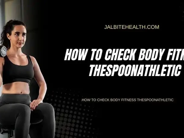 How To Check Body Fitness Thespoonathletic