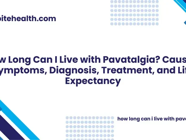 How Long Can I Live with Pavatalgia? Causes, Symptoms, Diagnosis, Treatment, and Life Expectancy